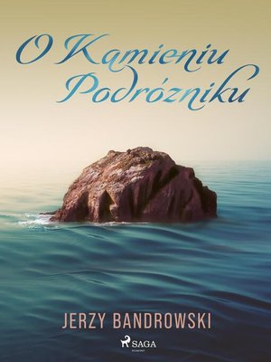 cover image of O Kamieniu Podróżniku
